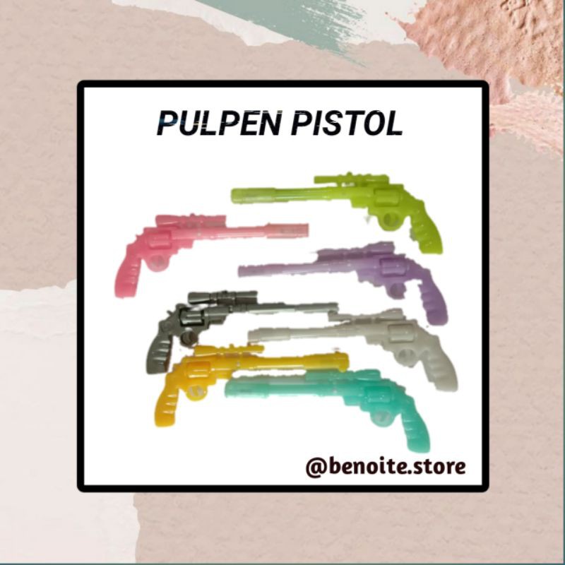

pulpen pistol