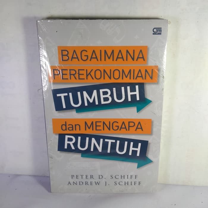 BAGAIMANA PEREKONOMIAN TUMBUH DAN MENGAPA RUNTUH