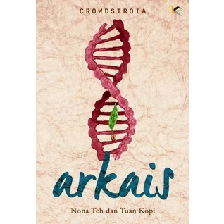 Arkais : Nona Teh dan Tuan Kopi - Crowdstroia