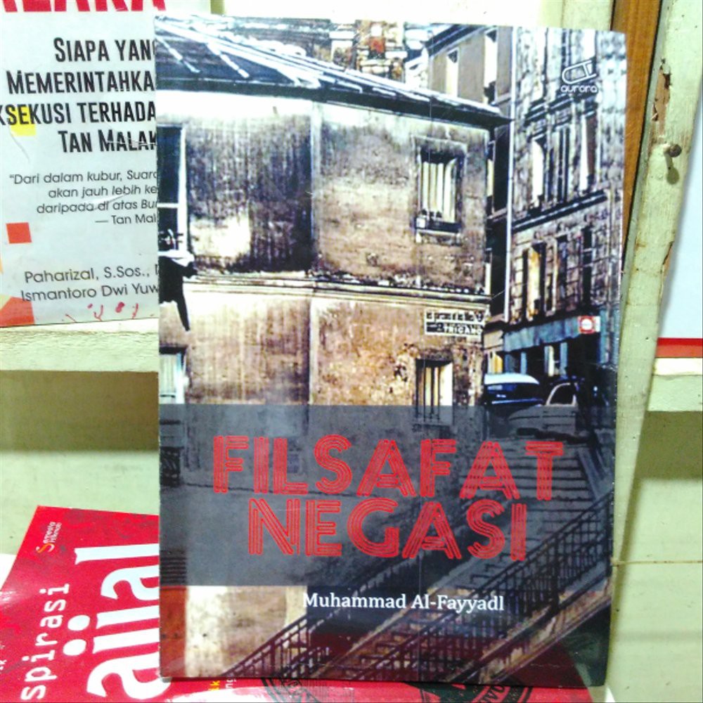 filsafat negasi - Muhammad Al Fayyadl