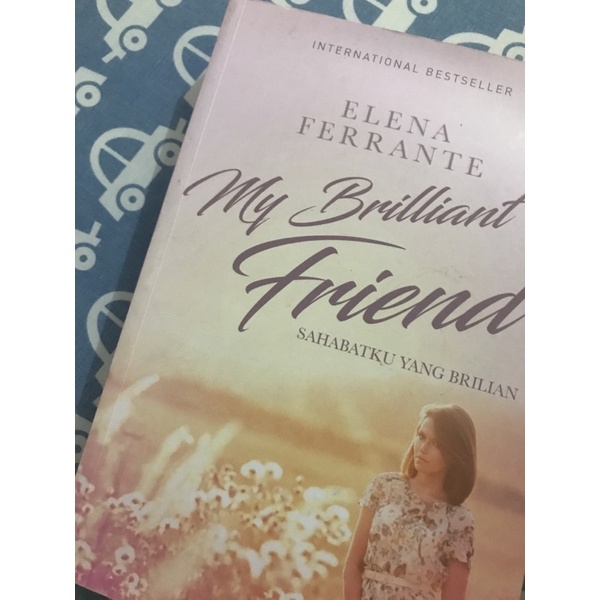 JUAL MURAH AJA ✨NOVEL MY BRILLIANT FRIEND ✨BY ELENA FERRANTE
