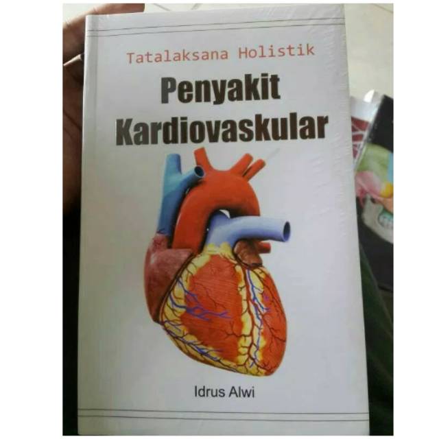 Jual Tatalaksana Holistik Penyakit Kardiovaskular Idrus Alwi Shopee Indonesia