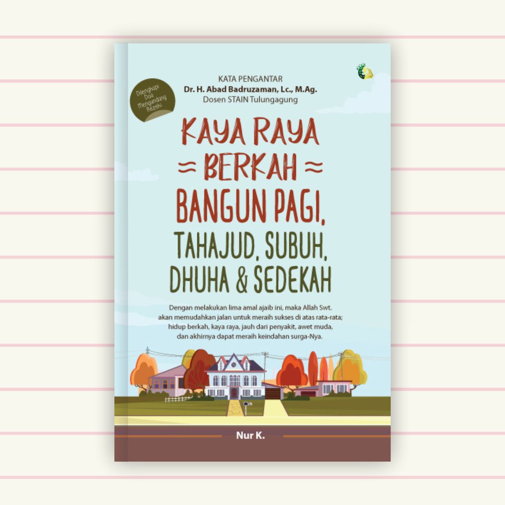 Buku Motivasi Islam - Kaya Raya Berkah Bangun Pagi, Tahajud, Subuh, Dhuha & Sedekah