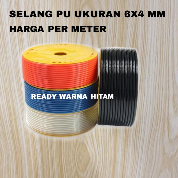 selang pu 6x4mm polyurethane / Selang irigasi / selang misting