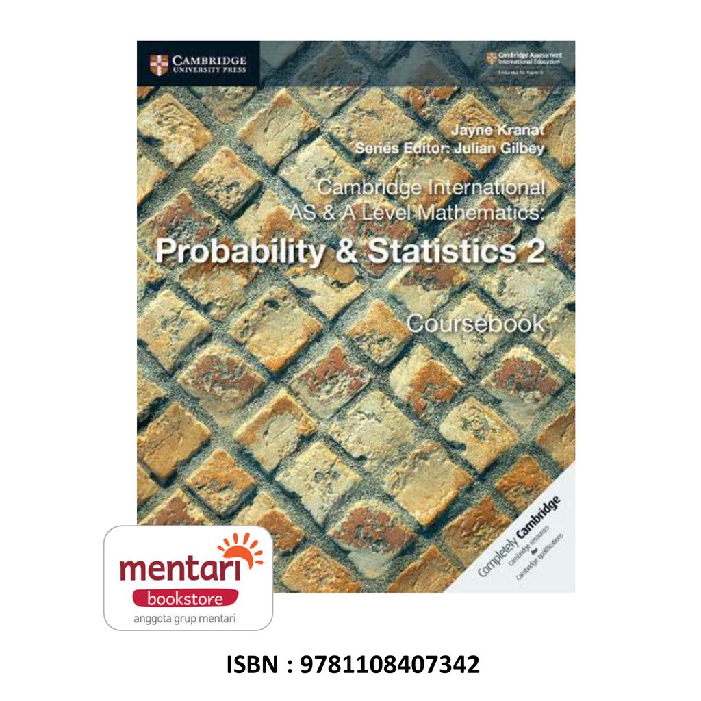 CAMBRIDGE INTERNATIONAL AS/A LEVEL - PROBABILITY & STATISTIC 2