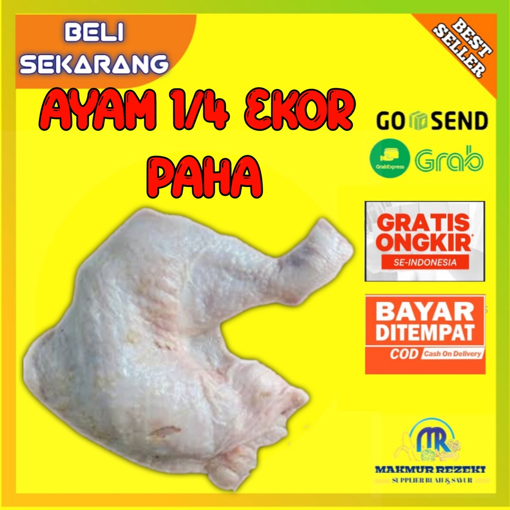 

AYAM 1/4 POTONG PAHA UTUH