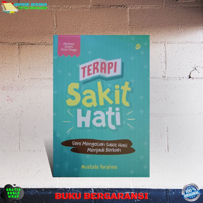 BUKU MOTIVASI ISLAMI TERAPI SAKIT HATI ORIGINAL