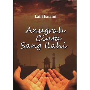 Anugrah Cinta Sang Ilahi - Deepublish