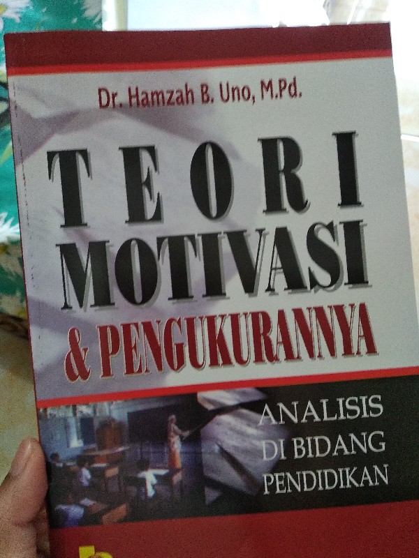 Teori Motivasi & Pengukurannya _ Dr Hamzah
