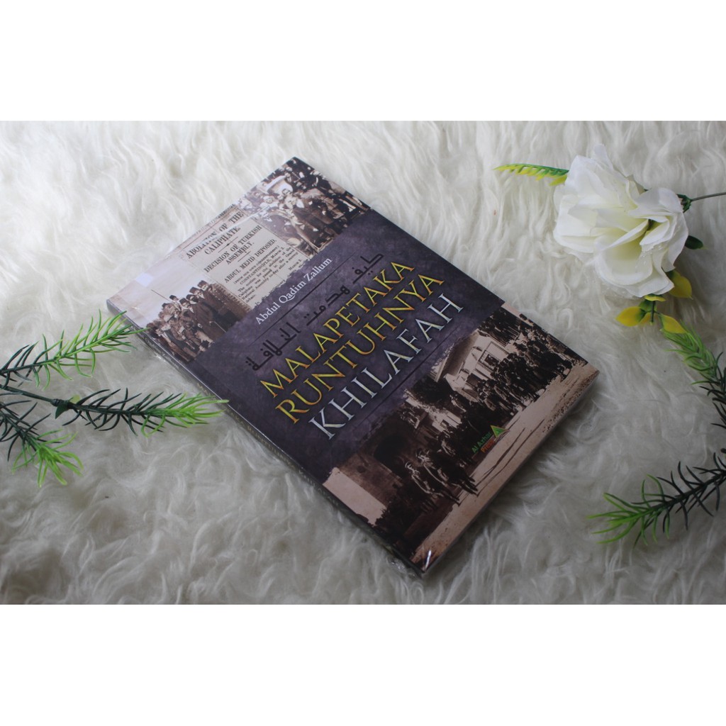 Malapetaka Runtuhnya Khilafah Abdul Qadim Zallum Alhazen Bs Shopee Indonesia