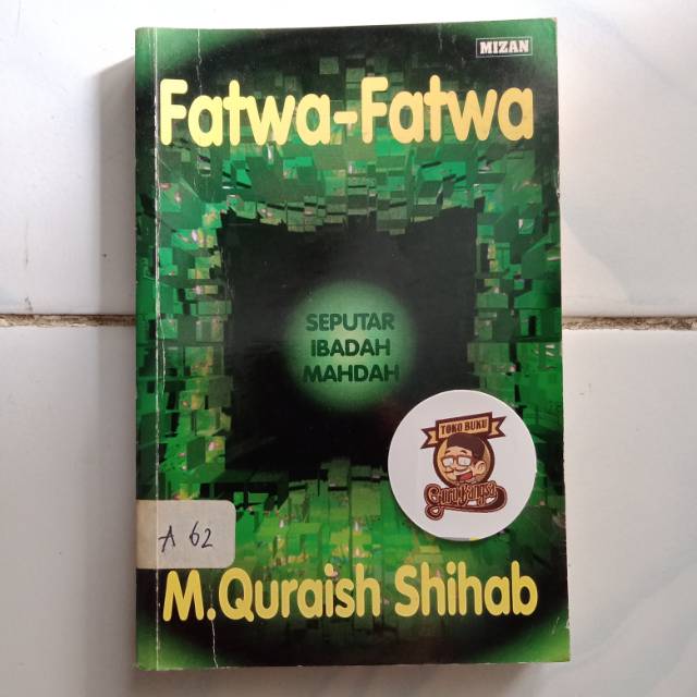 Buku Fatwa-fatwa Seputar Ibadah Mahdah - M. Quraish Shihab