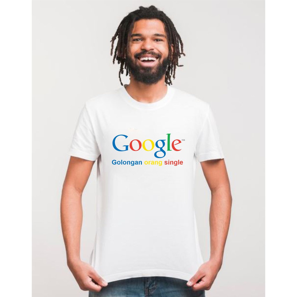 Kaos Kocak | Lucu | Tshirt Humor | Canda | Oblong Jenaka | Lelucon | Dagelan  Google 002- KCK
