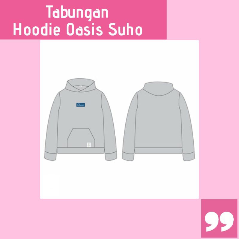 Tabungan Hoodie Oasis Suho