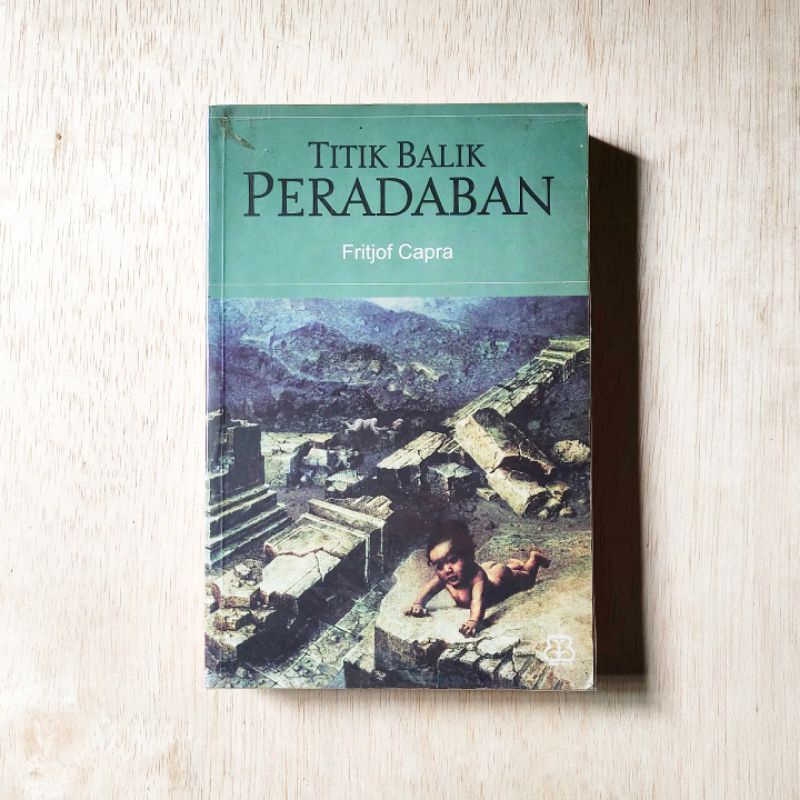 TITIK BALIK PERADABAN. FRITJOF CAPRA. ORIGINAL BENTANG BUDAYA