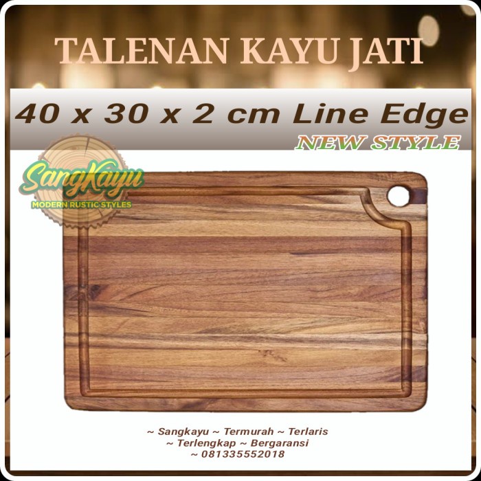 Talenan kayu jati asli 40x30 line edge New teak wood cutting board