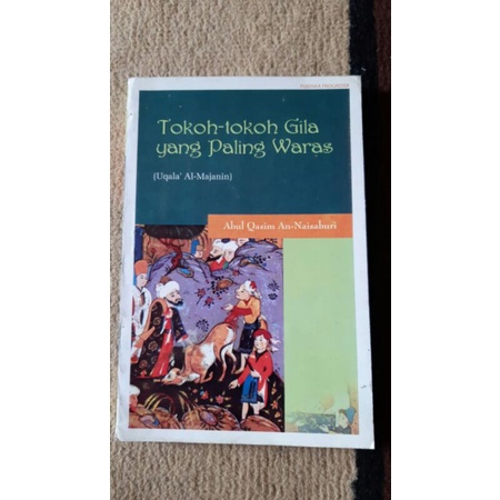 Tokoh- tokoh gila yang paling waras ('Uqola al-Majanin)