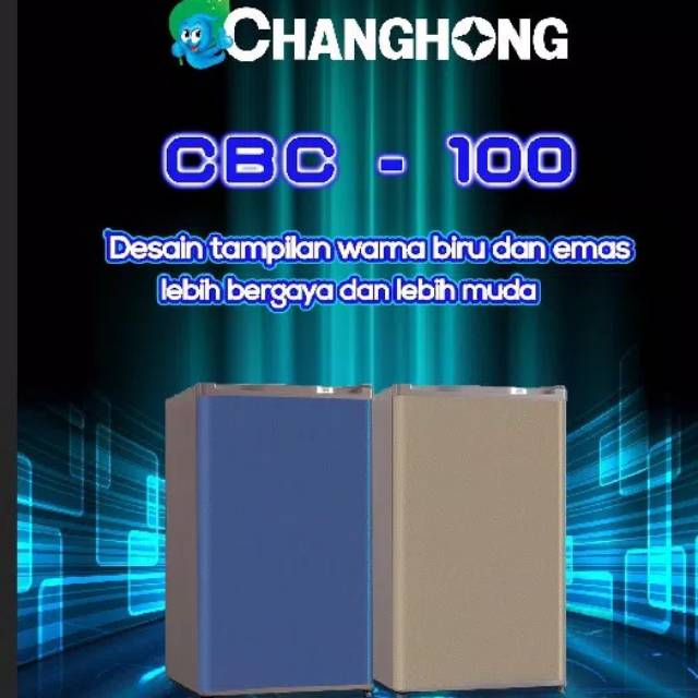 Changhong CBC-100 Kulkas Refrigerator Kapasitas 100 Liter. Baru Bergaransi Resmi