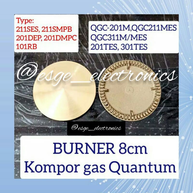 BURNER KUNINGAN KOMPOR QUANTUM KECIL 8 CM 211SES 211SMPB(C) 201DEP 201DMPC 101RB API KOMPOR GAS HOCK