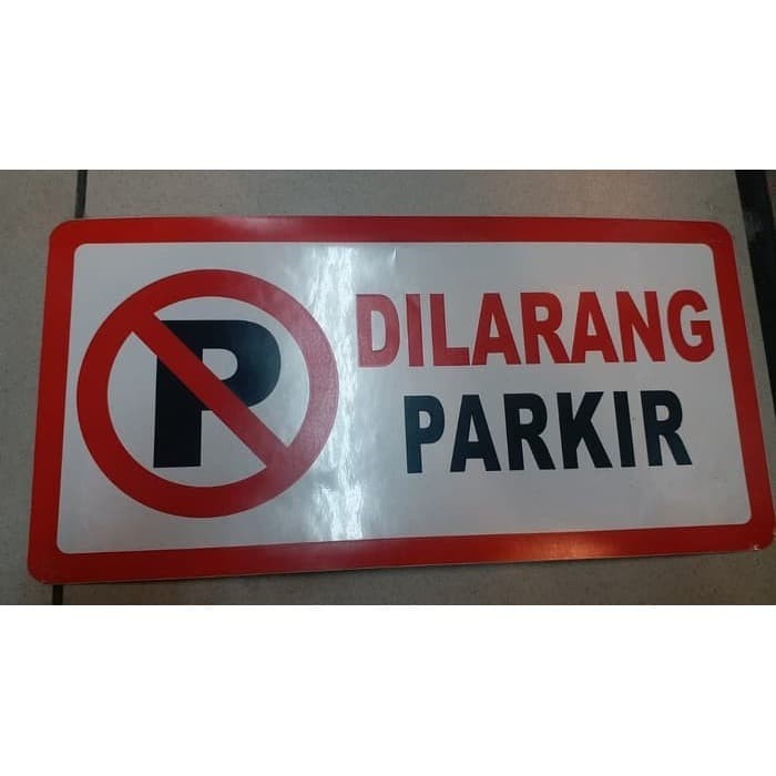 

SIGN LABEL STICKER DILARANG PARKIR 30X15CM