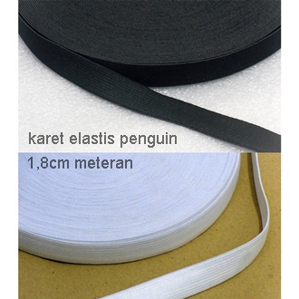 Karet Elastic Pinguin 07A 1,8cm METERAN/Karet Elastis Penguin Untuk Celana