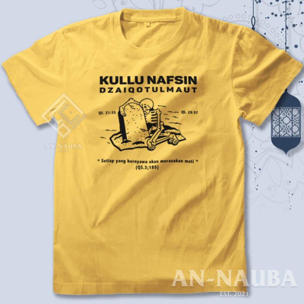 KAOS DAKWAH ISLAMI KULLU NAFSIN DZAIQOTULMAUT / Baju Distro Santri Islam / Tshirt Muslim [AN-6334]-6