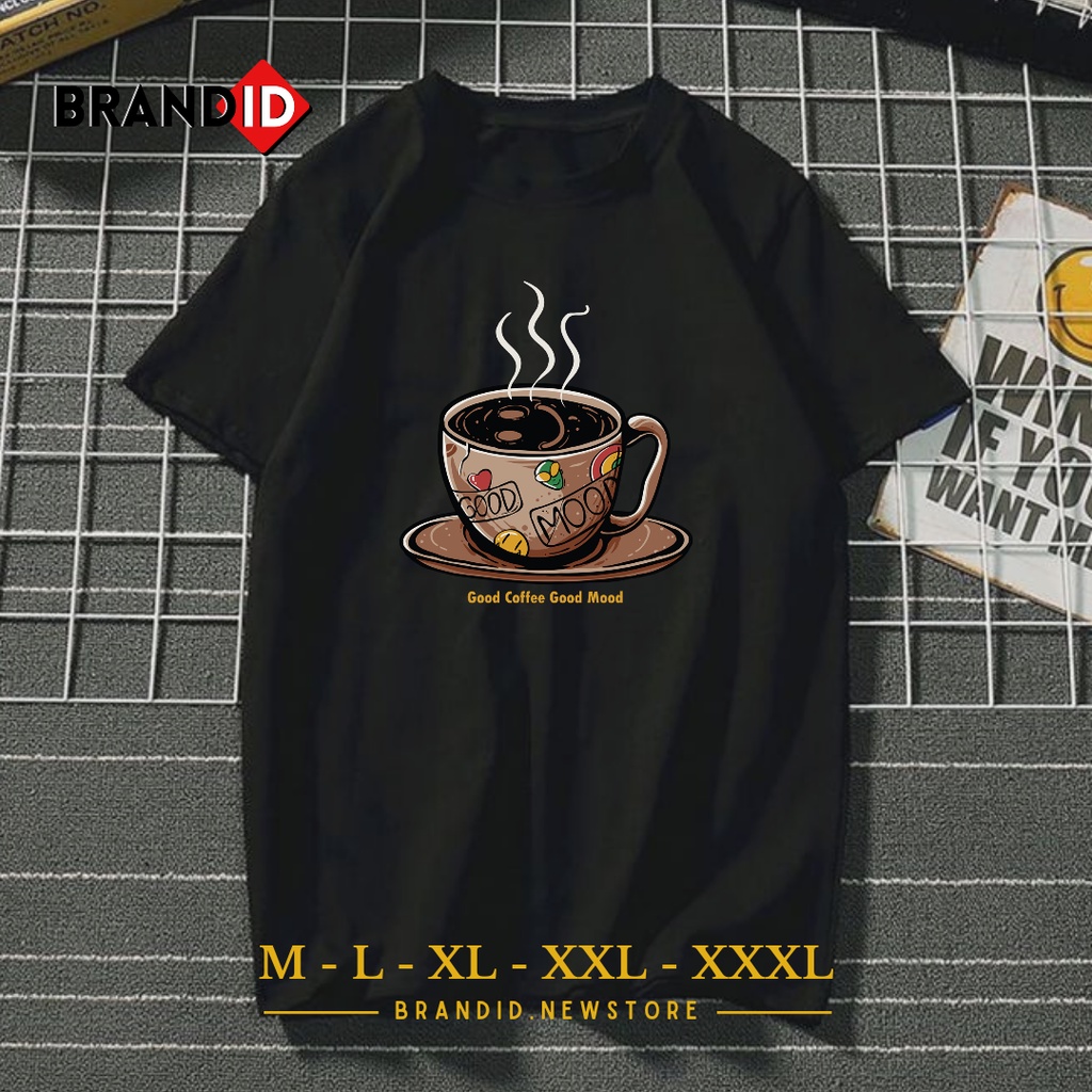 DTF011 Baju Kaos Pria Dewasa Motif Good Coffee Good Mood T-Shirt Distro Cowok Pecinta Kopi Branded O