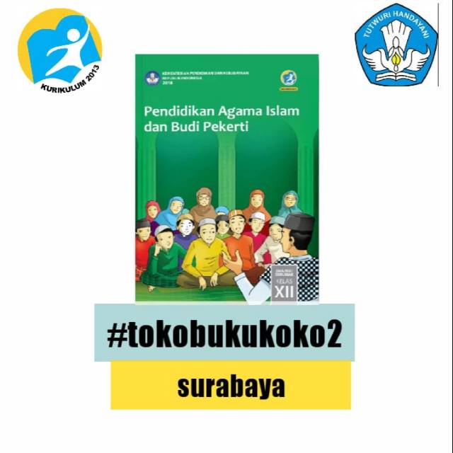 BUKU PAKET PENDIDIKAN AGAMA ISLAM DAN BUDI PEKERTI SMA KELAS 12 K13 REVISI 2018