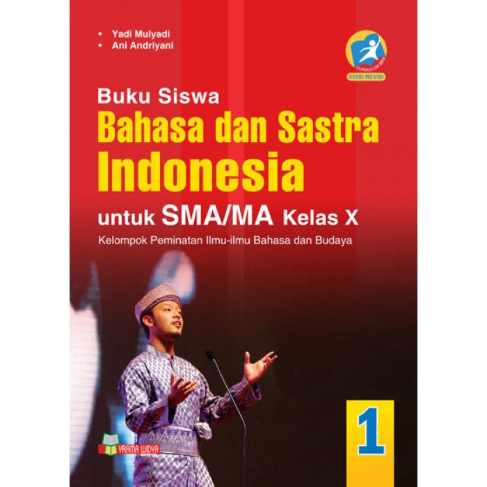 BUKU BAHASA DAN SASTRA INDONESIA SMA KELAS X YRAMA WIDYA KURTILAS