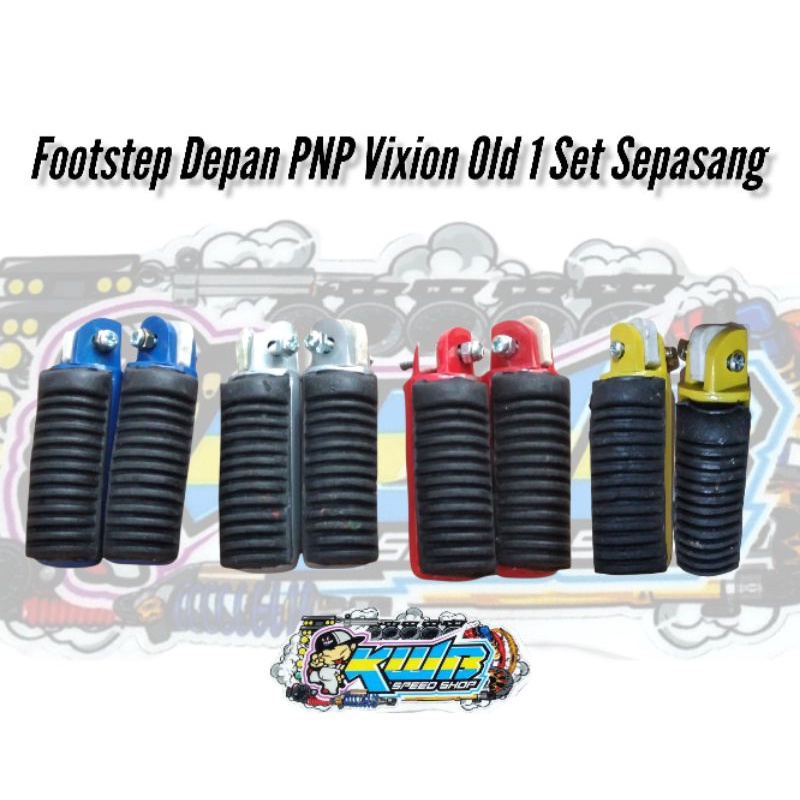 Step Depan Vixion Karet-Footstep Pijakan Depan Standar Vixion old-Vixion New-Byson-Scorpio-PNP