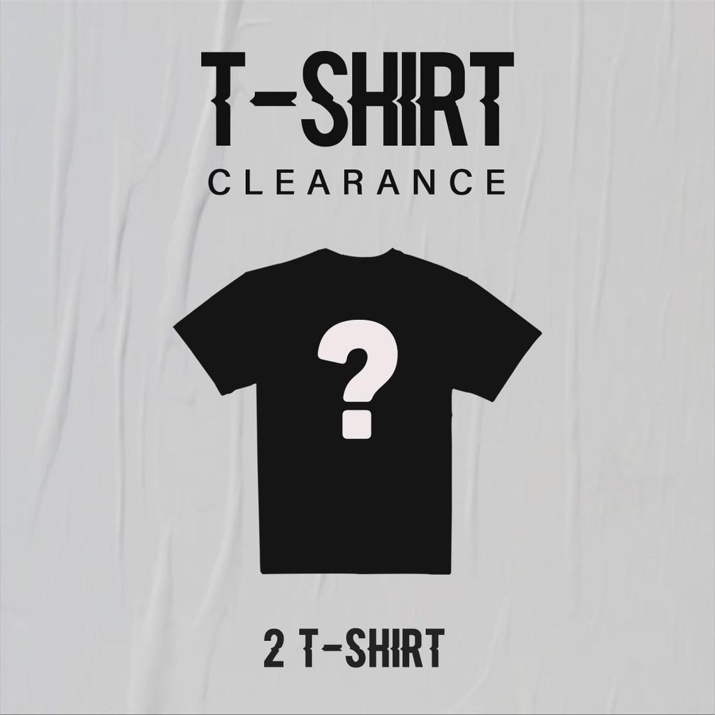 

Clearance T-Shirt 100k
