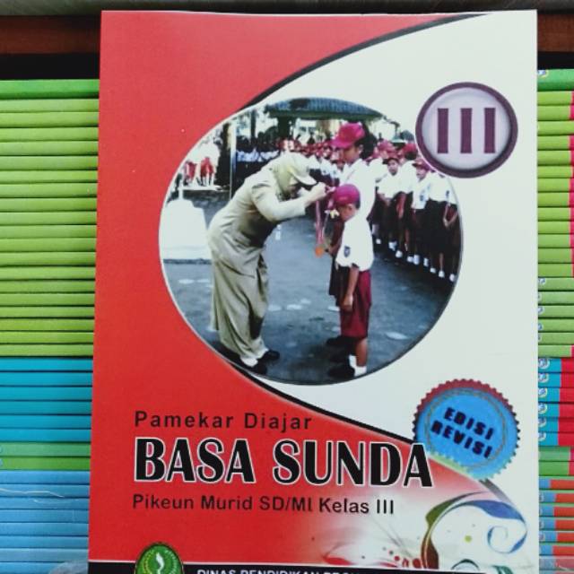 

Pamekar DIAJAR BASA SUNDA pikeun murid kls 3 Edisi Revisi DIKNAS Pendidikan