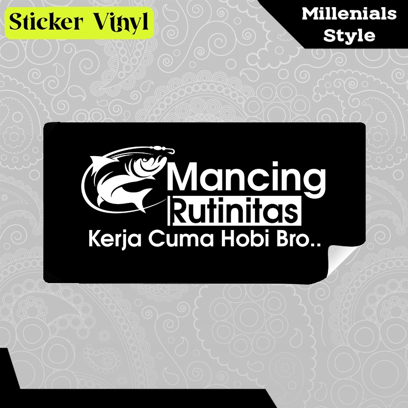 

Stiker Sticker Mancing Rutinitas Kerja Cuma Hobi Bro Milenial Style Aesthetic Vinyl Satuan Anti Air