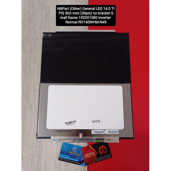 NBPart (Other) General LED 14.0 TIPIS Slot mini (30pin) no bracket Small frame 1920X1080 Inverter Normal NV140WHM-N49