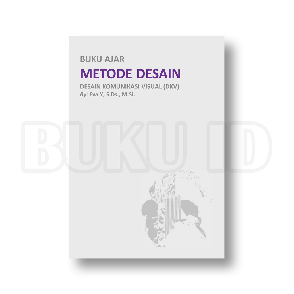 Buku Ajar Metode Desain Desain Komunikasi Visual (DKV)