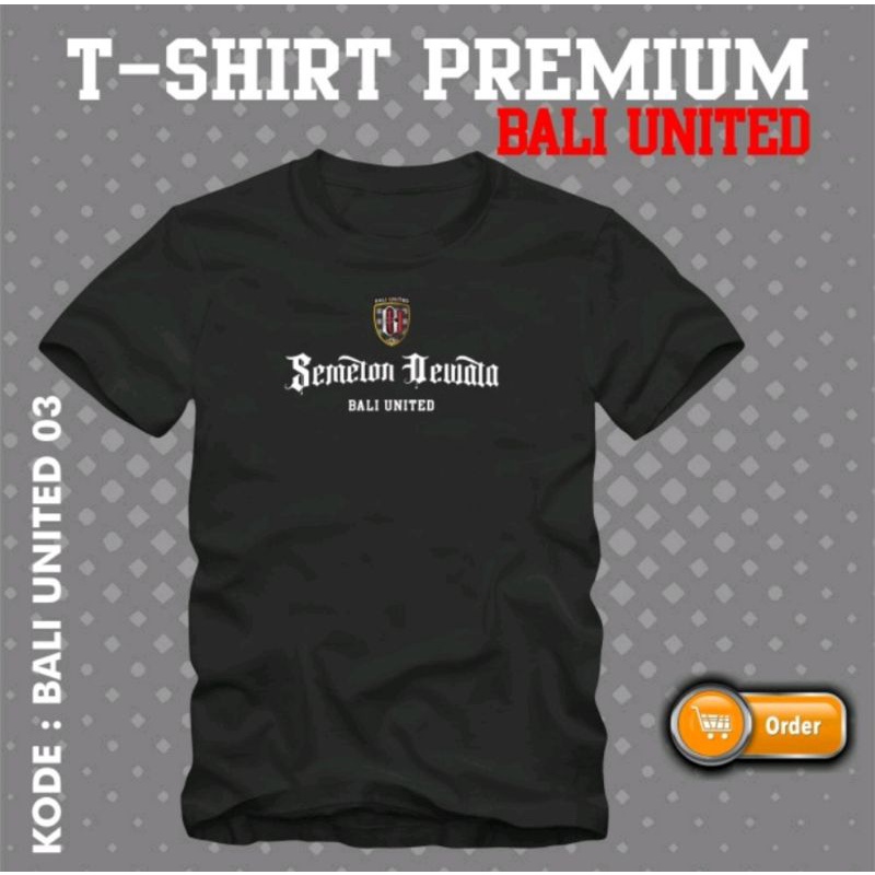 KAOS BALI UNITED | SEMETON DEWATA |