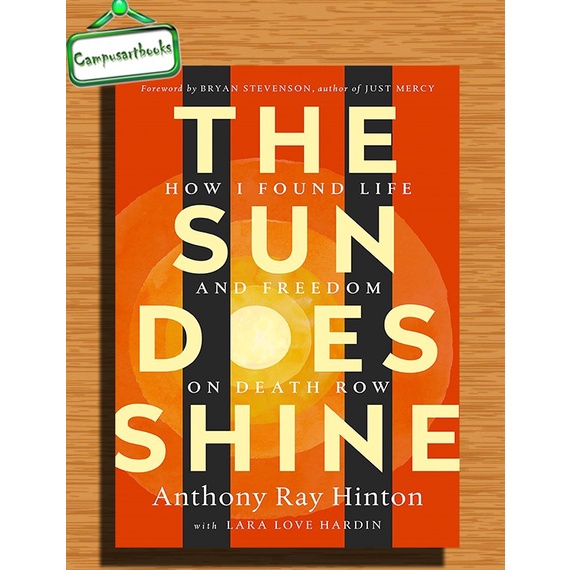 

Buku The Sun Does Shine: How I Found Life and Freedom on Death Row