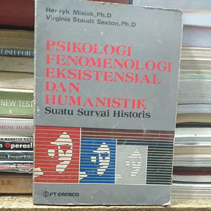 Psikologi fenomenologi eksistensial dan humanistik suatu survei historis herry misiak PHD