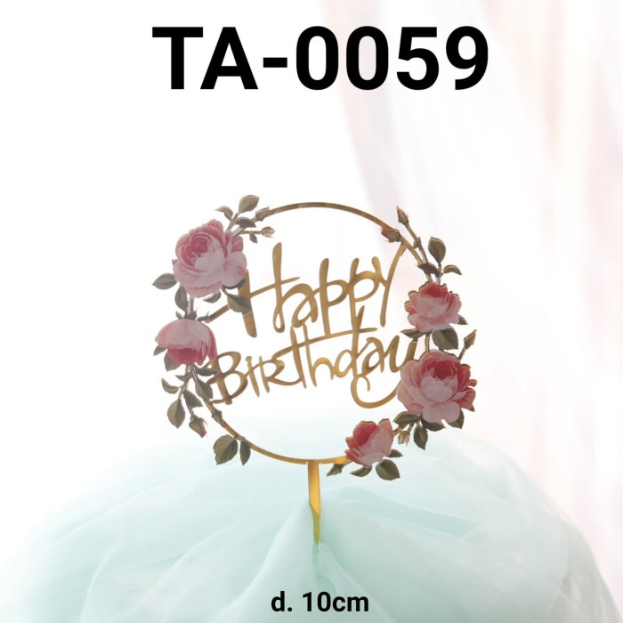 

TA-0059 CAKE TOPPER AKRILIK TULISAN HAPPY BIRTHDAY BUNGA HEMAT