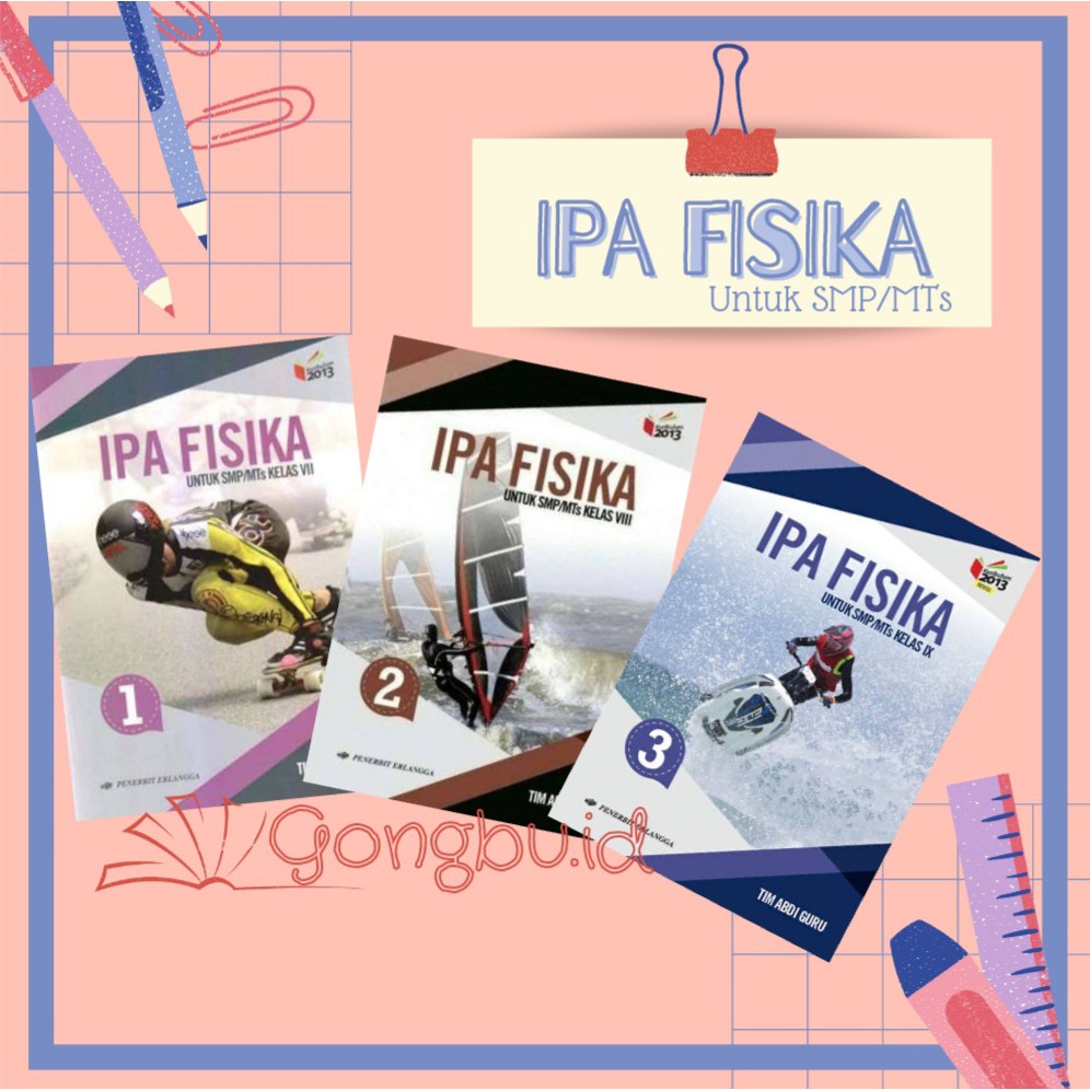 Jual BUKU TEKS IPA FISIKA SMP KELAS 7 8 9 ERLANGGA KURIKULUM 2013 ...