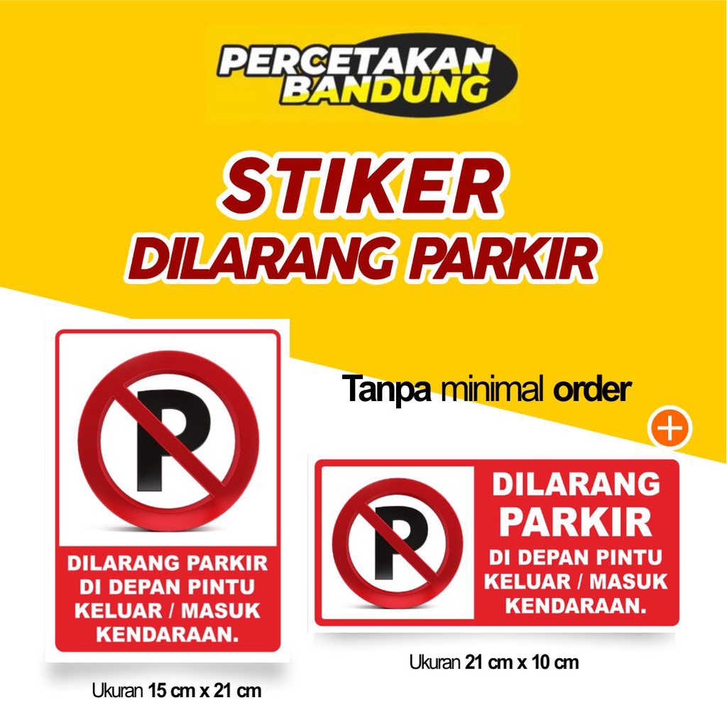 

CETAK Stiker Dilarang Parkir ANTI LUNTUR