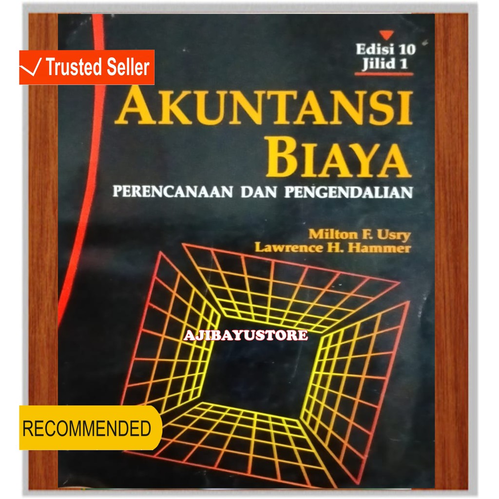 Buku Akuntansi Biaya Perencanaan dan Pengendalian Jilid 1 Edisi 10 Milton F Usry Erlangga