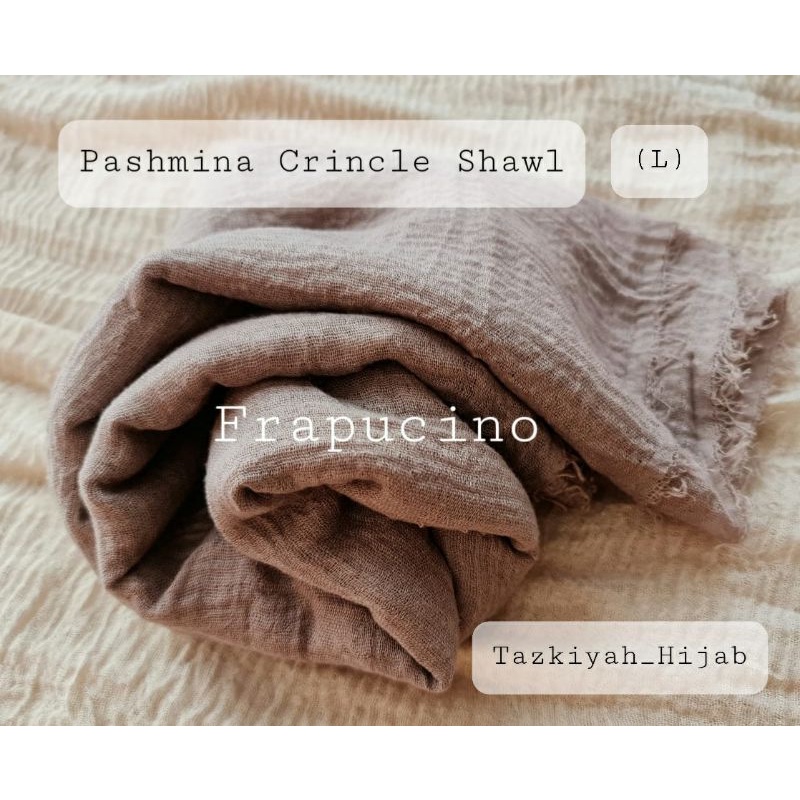 Pashmina Crinkle Shawl-Frapucino**(L)