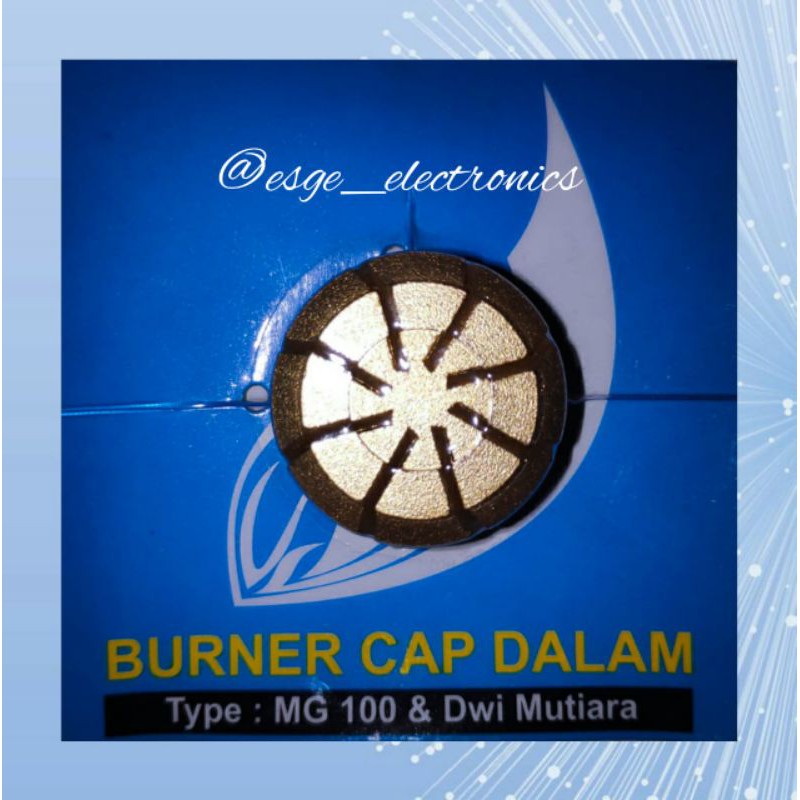 ORIGINAL BURNER HOCK CAP DALAM MG 100 DWI MUTIARA