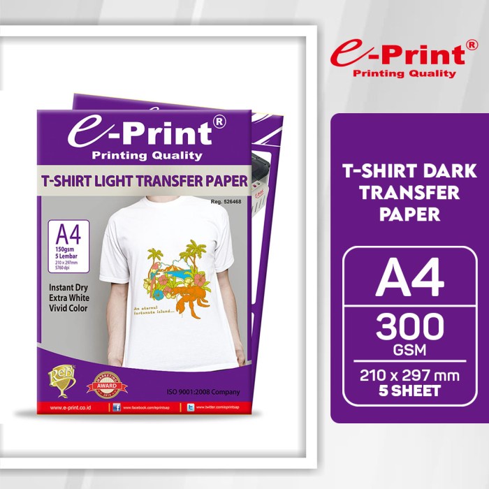 

Senikertas- Kertas Foto E-Print Light T-Shirt Transfer Paper 150 Gsm -Kertas-Seni.