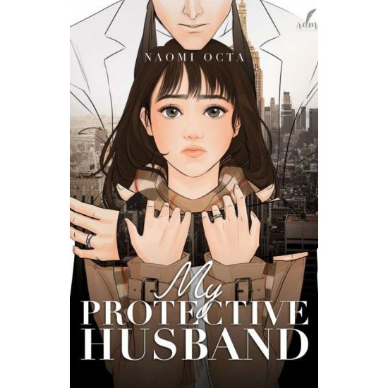 Novel My Protective Husband By Naomi Octa