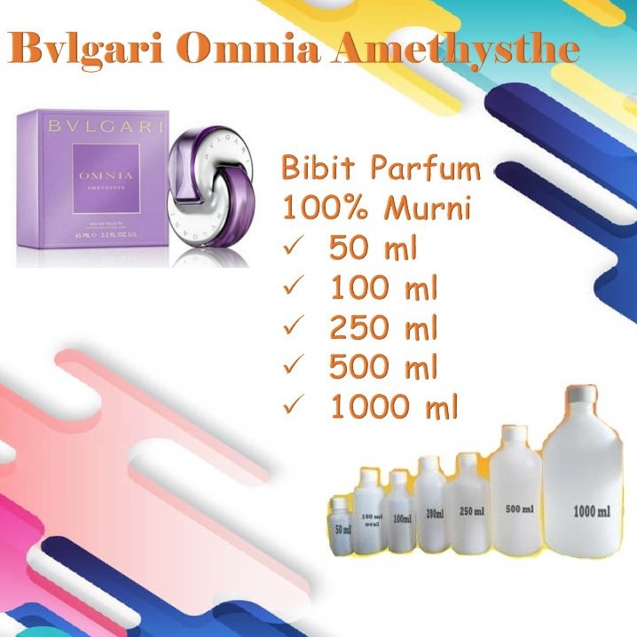 Bibit Biang Parfum Murni 100% BVLGARI BULGARI OMNIA AMETHYSTHE
