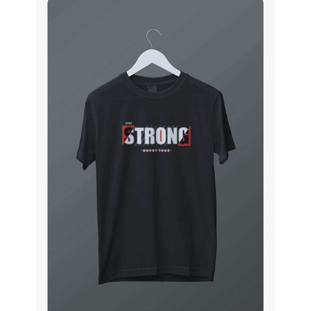 Kaos Strong Never lose Distro Baju Pria