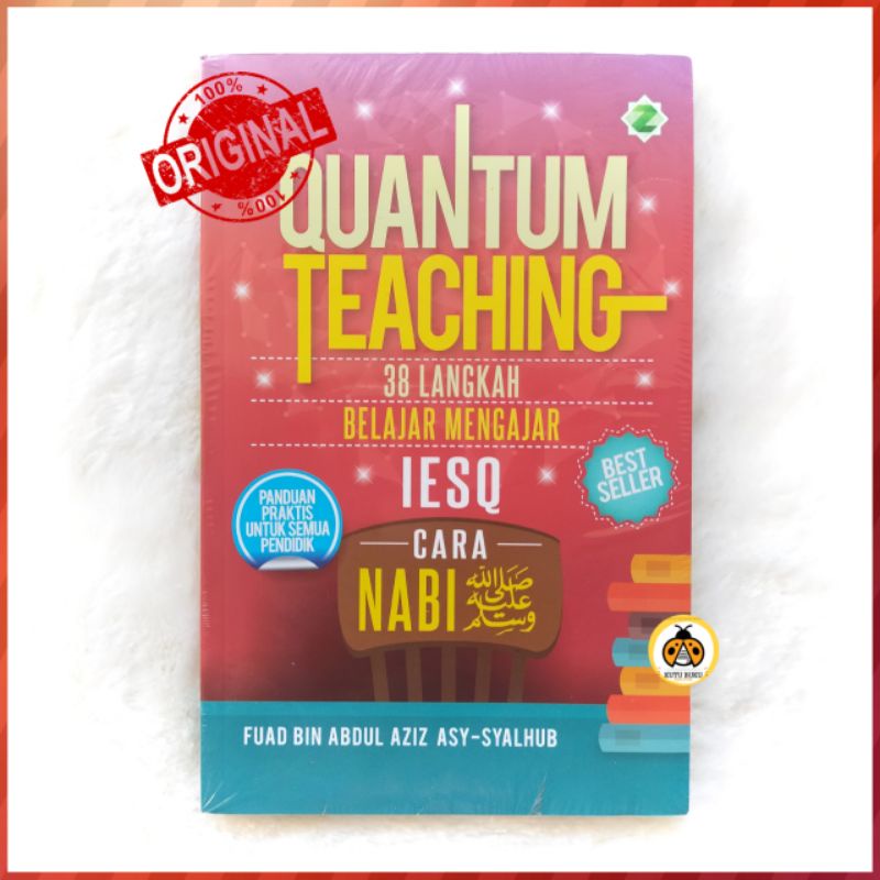 Quantum Teaching : 38 Langkah Belajar Mengajar ISEQ Cara Nabi - Zikrul Hakim
