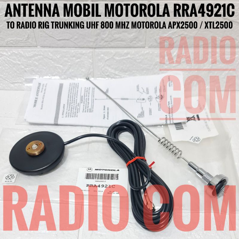 ANTENA RADIO RIG MOTOROLA XTL2500 APX2500 ANTENA RADIO MOBIL TRUNKING UHF 800 MHZ ORIGINAL RRA4921C ORI MURAH ANTENA MOBIL RIG MOTOROLA APX2500 APX 2500