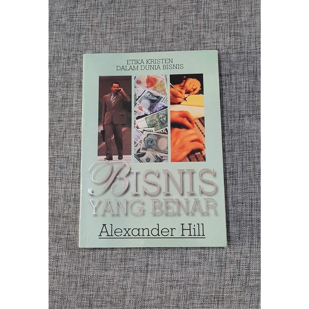 NARWASTU - Buku Etika Kristen Dalam Dunia Bisnis - Bisnis Yang Benar - KHB010